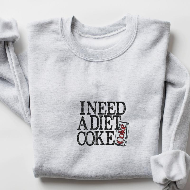 Diet Coke Sweatshirt  T Shirt,  I Need A Diet Coke, Diet Coke Shirt, Retro Coke Sweatshirt, Trendy Sweatshirt, I Need A Diet Coke, Funny Shirt, Soda Lover Shirt, Coke Lover Sweater,Bestseller, Soft Girl, Diet, Coke, Soft Drink, Preppy, Soda