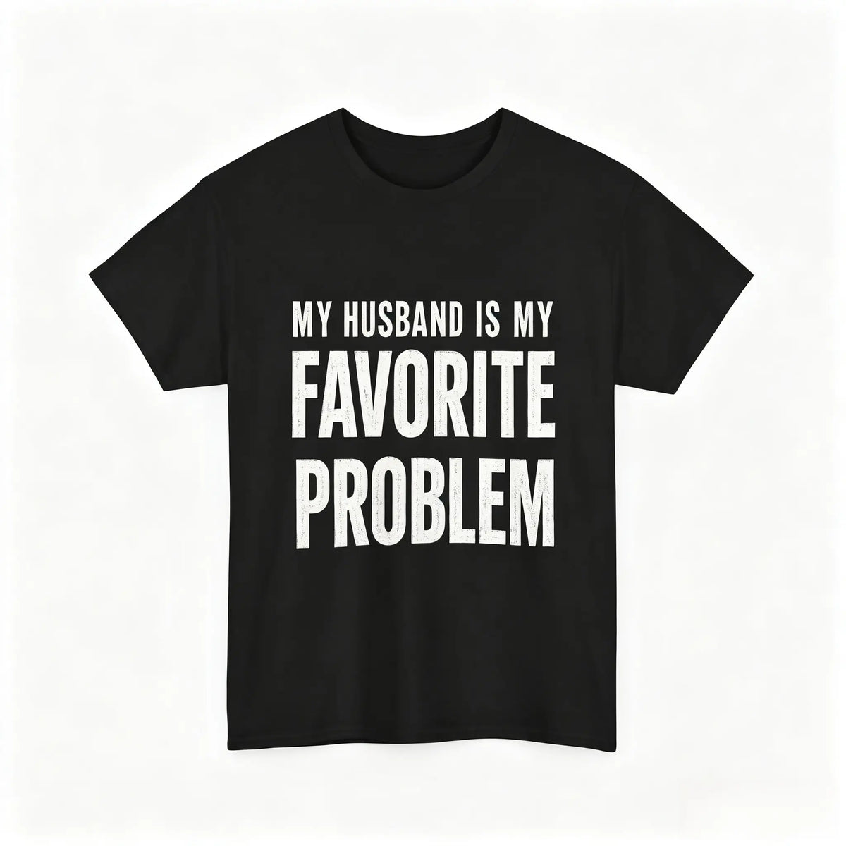 Men's Classic Shortsleeve T-Shirt, Funny 'My Wife Is My Favorite Problem' Graphic Print